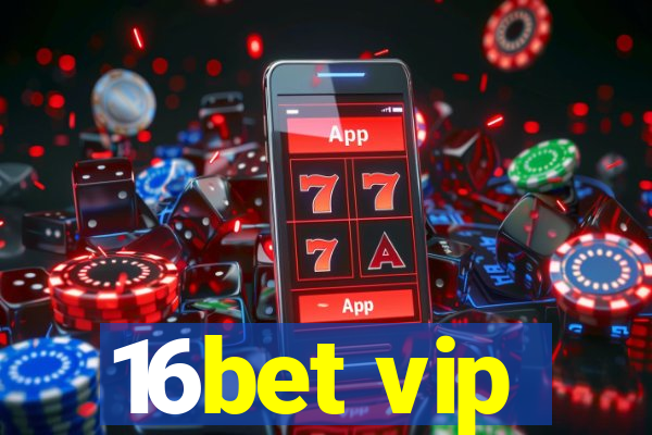 16bet vip